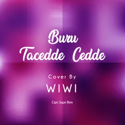 Buru Tacedde - Cedde