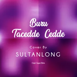 Buru Tacedde - Cedde