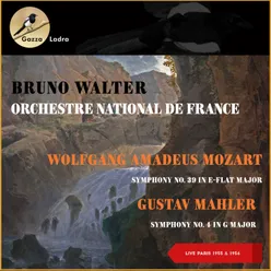 Wolfgang Amadeus Mozart: Symphony No. 39 In E-Flat Major - Gustav Mahler: Symphony No. 4 In G Major Live Paris 1955 & 1956