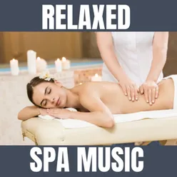 Relaxed Spa Music