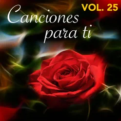 Canciones para Ti Vol. 25