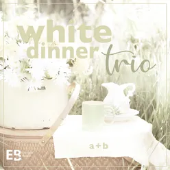 White Dinner Trio