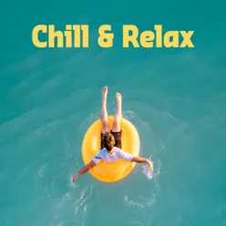 Chill & Relax