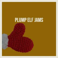 Plump Elf Jams