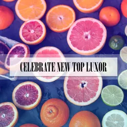 CELEBRATE NEW TOP LUXOR