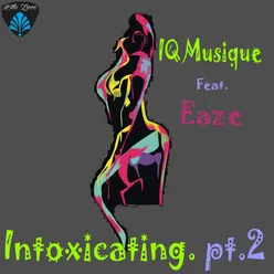 Intoxicating, Pt.2 Deep Side Mix
