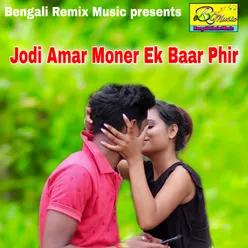 Jodi Amar Moner Ek Baar Phir