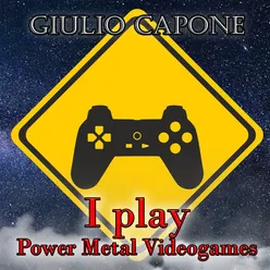 I Play Power Metal Videogames