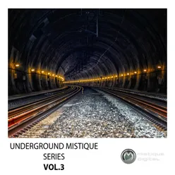 Underground Mistique Series Vol. 3