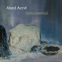 Abed Azrié Instrumental Instrumental