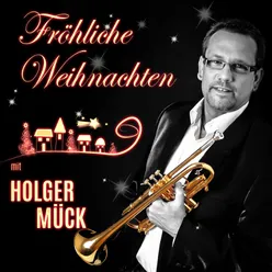 Fröhliche Weihnachten mit Holger Mück