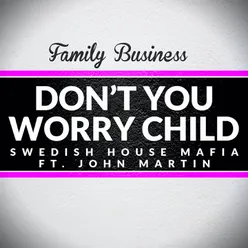 Don't You Worry Child