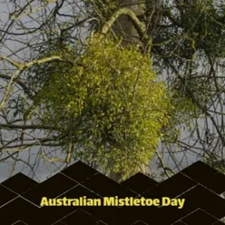 Australian Mistletoe Day