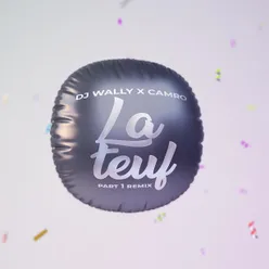 La Teuf, Pt. 1 Remix