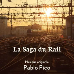 La saga du rail Original Motion Picture Soundtrack