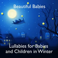 Lullabies for Babies and Children in Winter