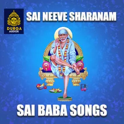 Sai Neeve Sharanam Sai Baba Songs