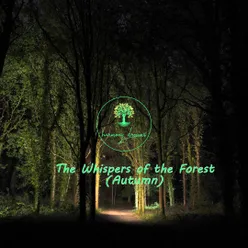 The Whispers of the Forest (Autumn)