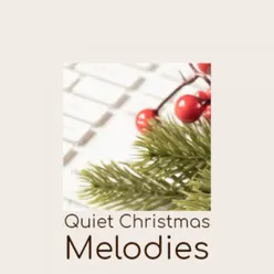 Quiet Christmas Melodies