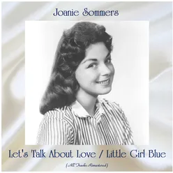 Let's Talk About Love / Little Girl Blue All Tracks Remastered