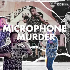 Microphone Murder