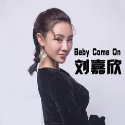 Baby Come On 伴奏