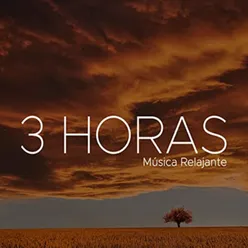 3 Horas Música Relajante