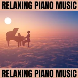 Relaxing Piano Music