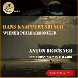 Bruckner: Symphony No. 7 In E Major: I. Allegro Moderato