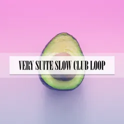 Slow Club Loop Edit Cut 60