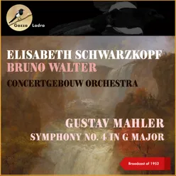 Gustav Mahler: Symphony No. 4 In G Major Broadcast of 1952