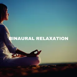 Binaural Relaxation