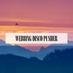 WEBBING DISCO PUSHER