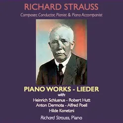 Richard Strauss · Composer, Conductor, Pianist & Piano Accompanist