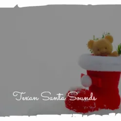 Texan Santa Sounds