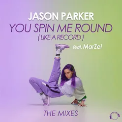 You Spin Me Round (Like A Record) (Extended Mix)