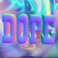 Dope