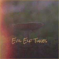 Evil Elf Tunes