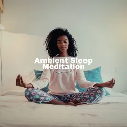 Ambient Sleep Meditation