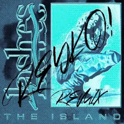 The Island (REYKO! Alien Rave Remix)