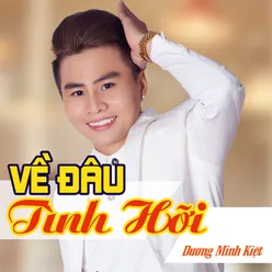 Về Đâu Tình Hỡi