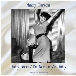 Baby Face / I'm Nobody's Baby All Tracks Remastered