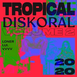 Tropical Diskoral, Vol. 2