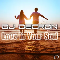 Love In Your Soul (Van Cosmic Remix Edit)