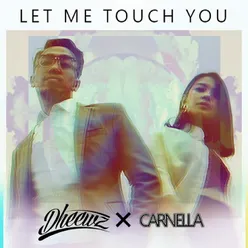 Let Me Touch You