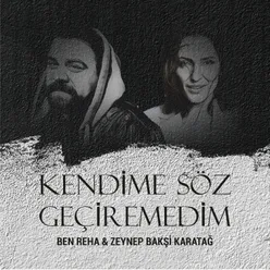 Kendime Söz Geçiremedim