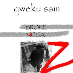 Broke Nxgga