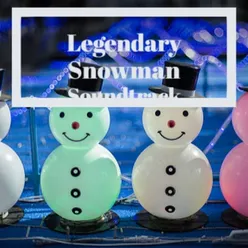 Legendary Snowman Soundtrack