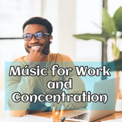 Music for Work and Concentration