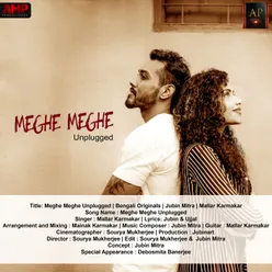 Meghe Meghe Unplugged Version